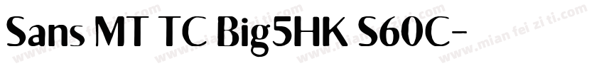 Sans MT TC Big5HK S60C字体转换